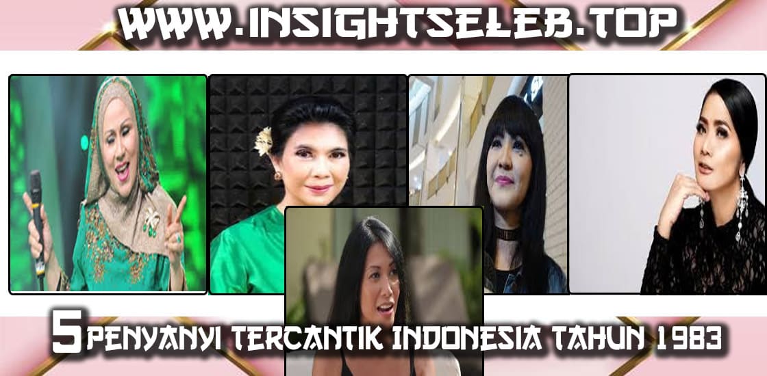 Penyanyi Tercantik Indonesia Tahun 1983: Memadukan Bakat
