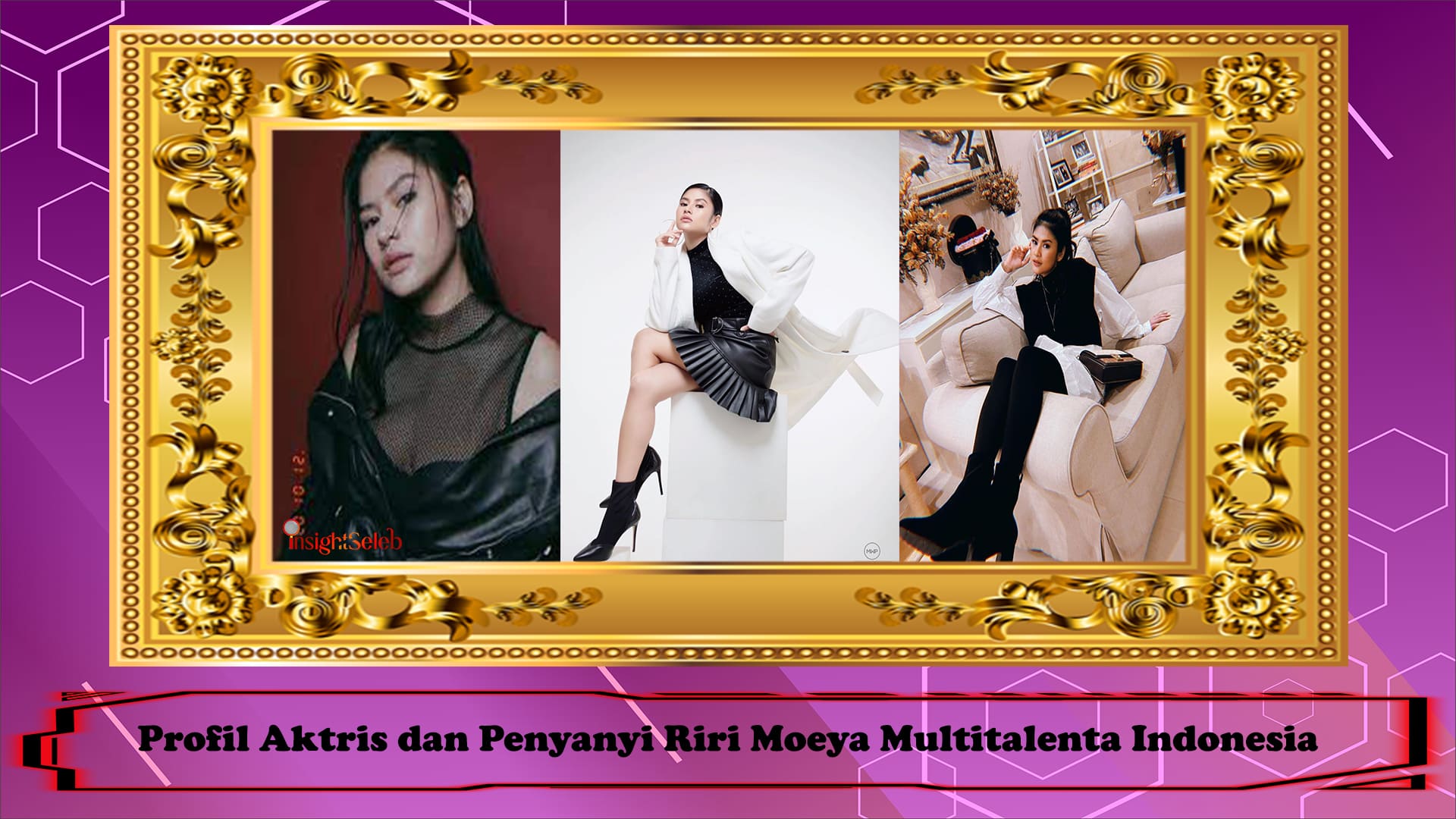 Profil Aktris dan Penyanyi Riri Moeya Multitalenta Indonesia