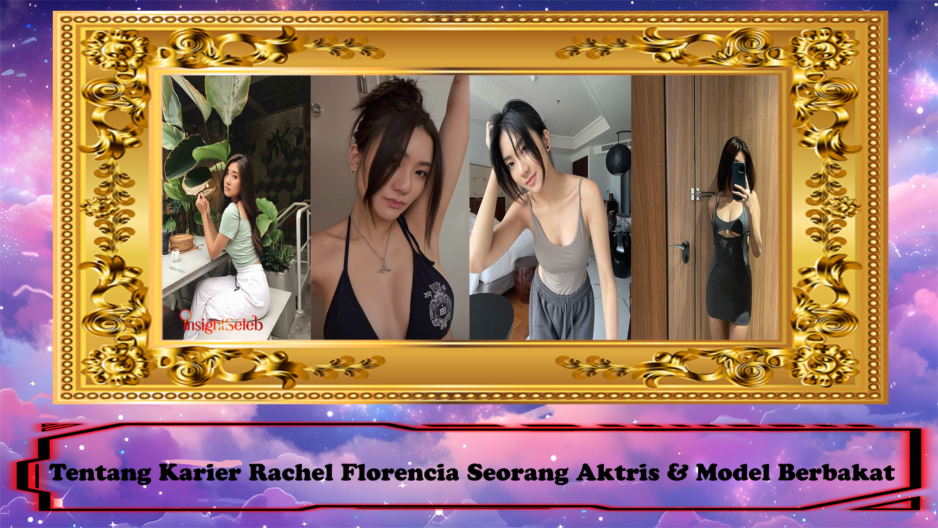 Tentang Karier Rachel Florencia Seorang Aktris & Model Berbakat